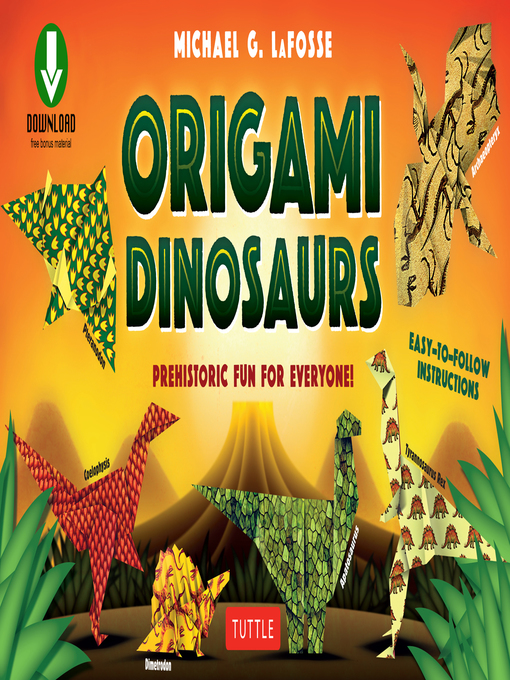 Title details for Origami Dinosaur by Michael G. LaFosse - Wait list